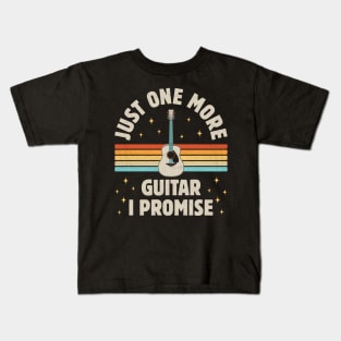 Just One More Guitar I Promise Funny Guitar Lover Kids T-Shirt